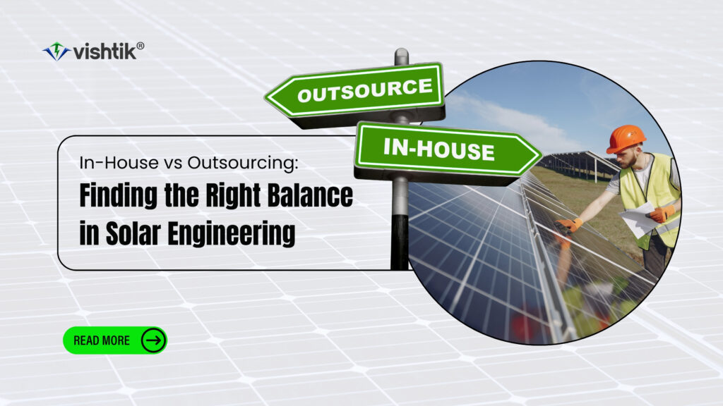 Blog banner comparing in-house and outsourced solar engineering with an installer inspecting panels