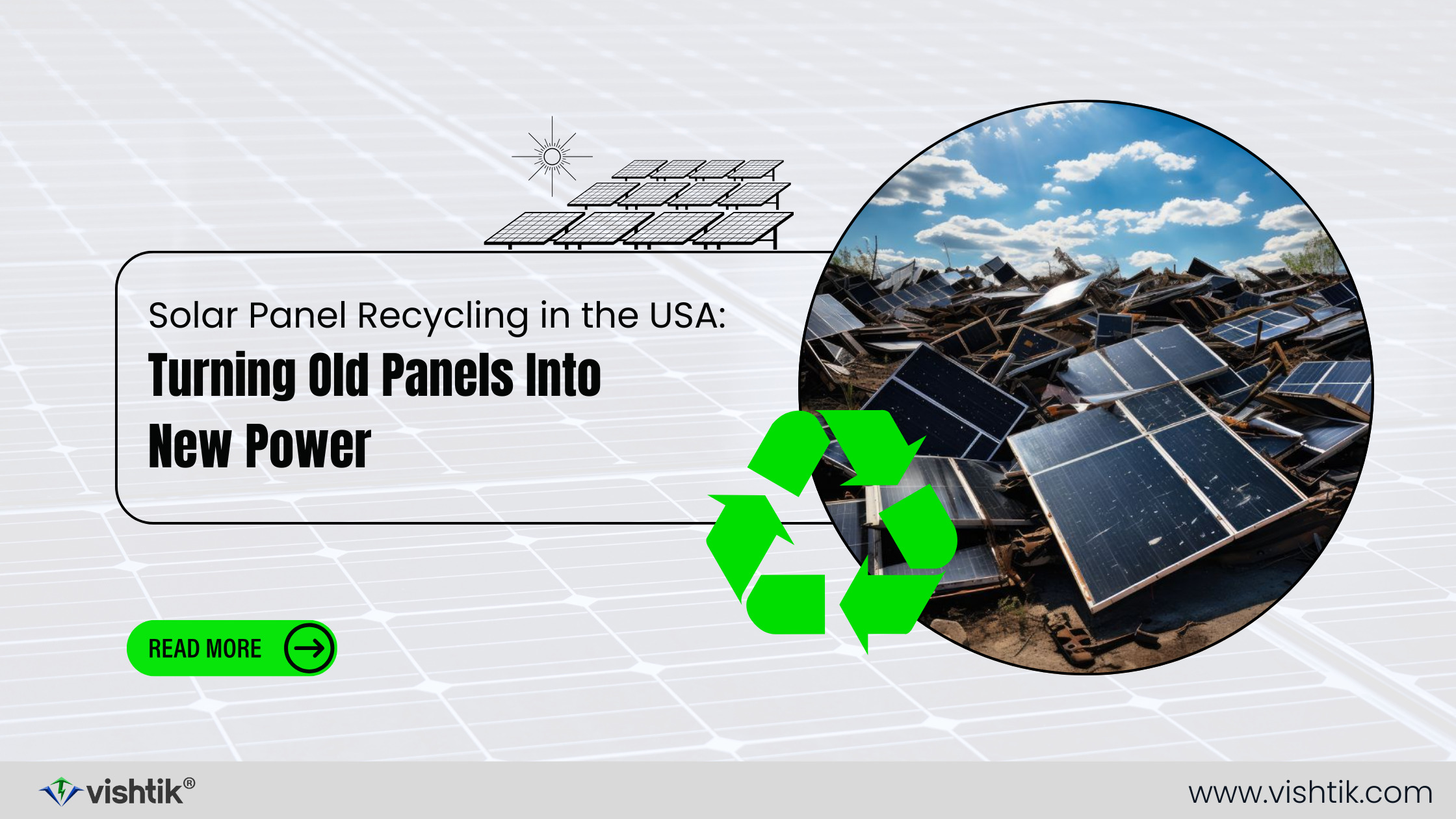 Solar Panel Recycling in the USA: Turning Old Panels Into New Power