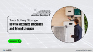 Blog banner about maximizing solar battery storage efficiency and service life