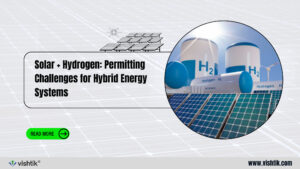 Blog banner about permitting challenges for hybrid solar and hydrogen energy systems