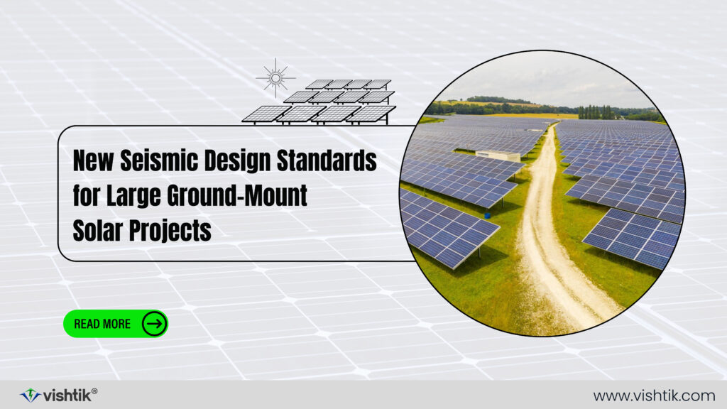 Blog banner about seismic design standards for large ground-mount solar projects