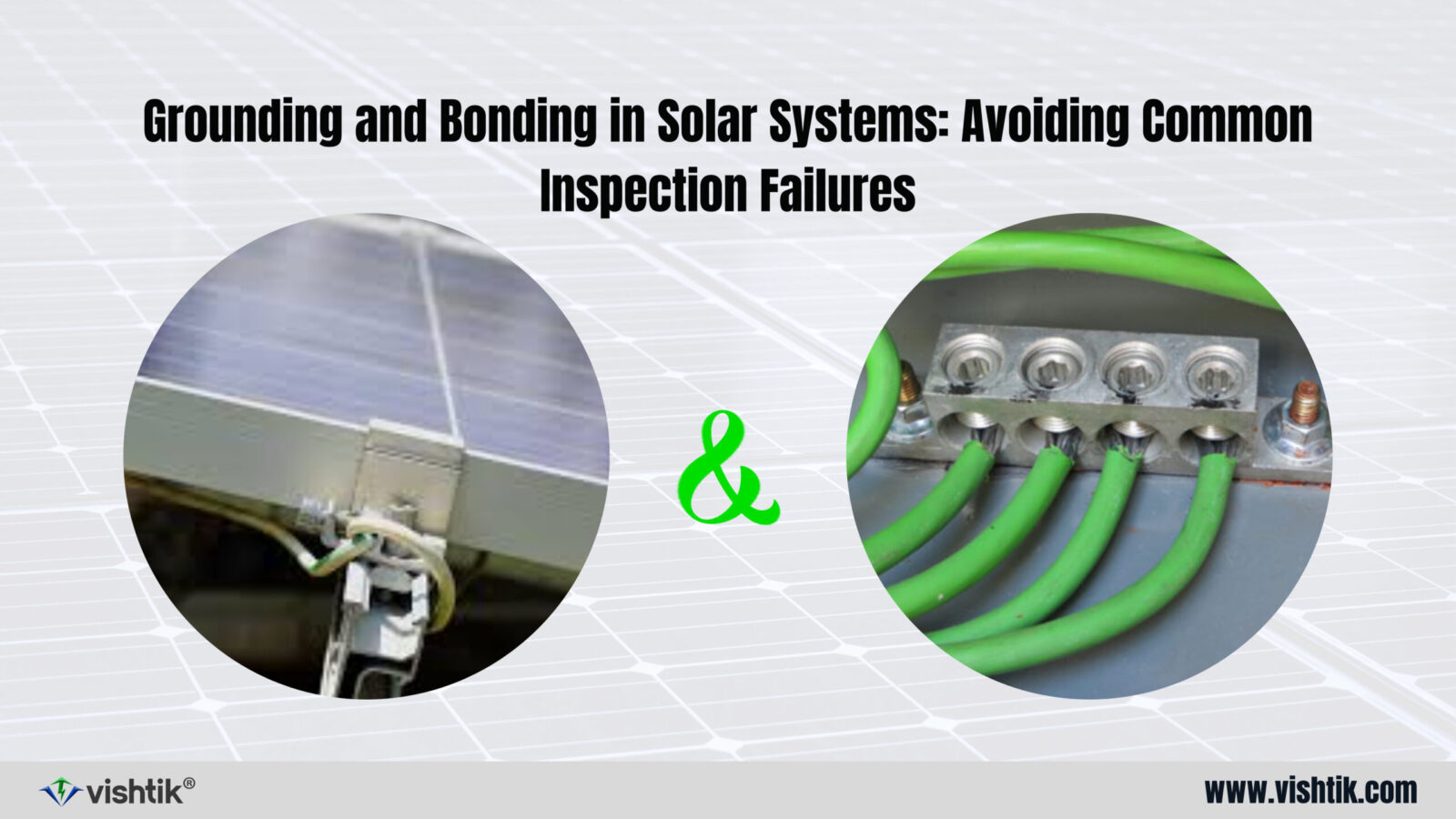 Blog banner about grounding and bonding practices that prevent solar inspection failures